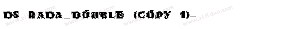 DS Rada_Double (COPY 1)字体转换
